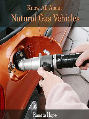 cover image of Know All About Natural Gas Vehicles